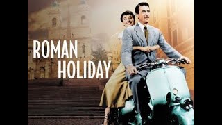 Roman Holiday - 1953 - Classic Audrey Hepburn - Full Length Drama