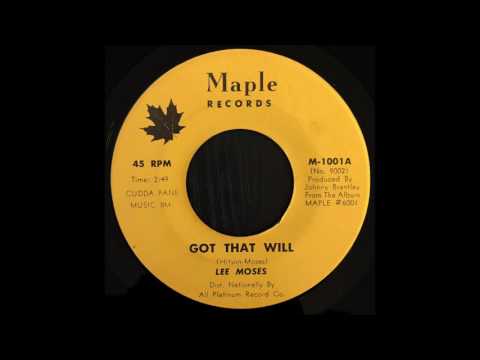 Lee Moses - Got That Will