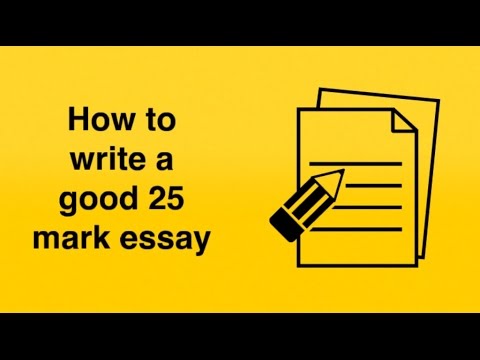 How to write a good 25 mark essay - June 2012