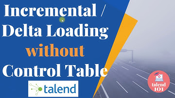 Incremental Load WITHOUT control table In Talend 👉 Delta Load in talend tutorial etl