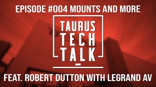 Taurus Tech Talk Episode 004: Mounts and More