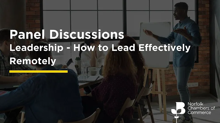 Panel Discussions | How to Lead Effectively Remotely
