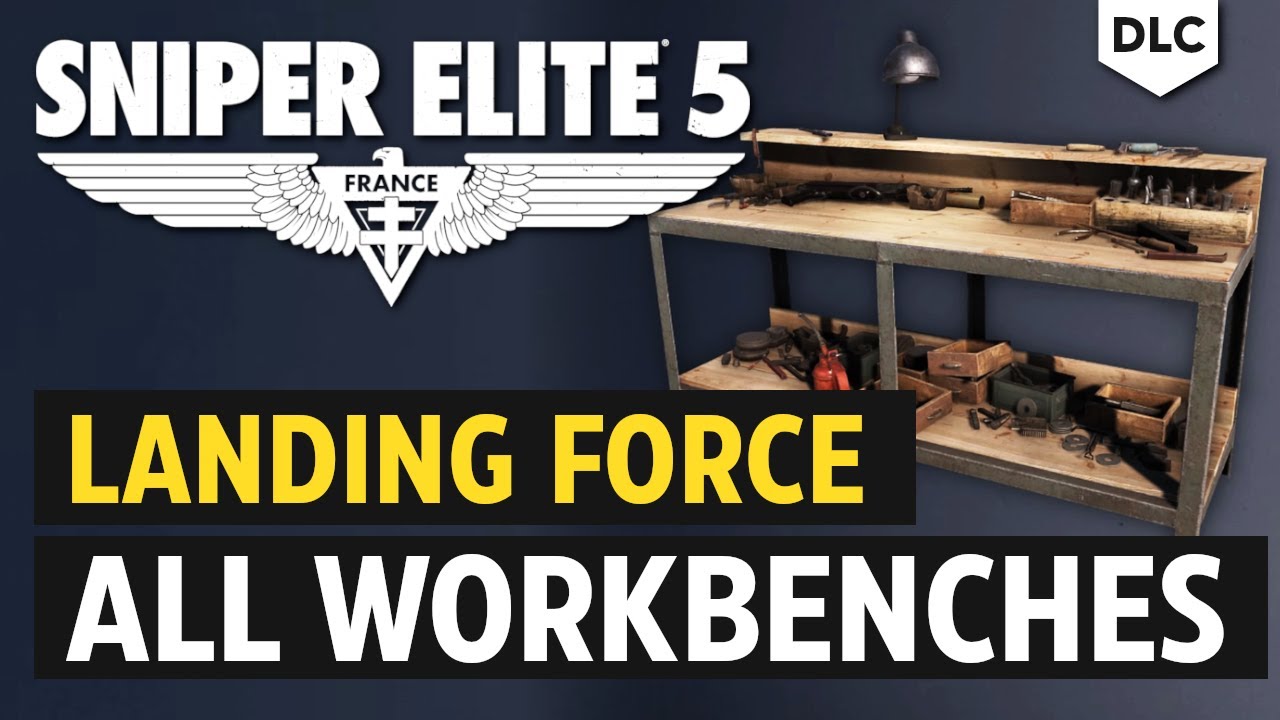 Sniper Elite 5 Landing Force All Workbench Locations YouTube