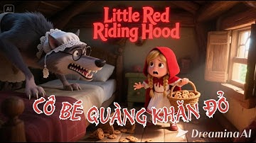 Phim hoạt hình 3D: Cô Bé Quàng Khăn Đỏ/Little Red Riding hood| Truyện Cổ Tích Việt Nam hay nhất