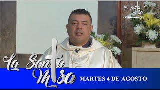 Misa De Hoy, Martes 4 De Agosto De 2020 - Cosmovision