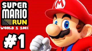 Super Mario Run Gameplay Walkthrough Part 1 - World 1 100% (ALL PINK COINS)