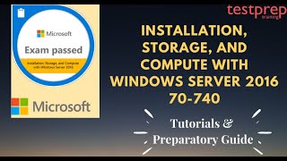 how to prepare for exam 70-740: windows server 2016 ?