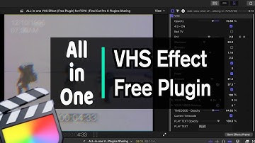 ALL-in-one VHS Effect (Free Plugin) for FCPX | Final Cut Pro X Plugins Sharing