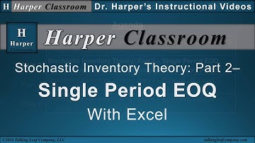 Single Period EOQ-Stochastic Inventory Theory-Part2 |Dr. Harper’s Classroom