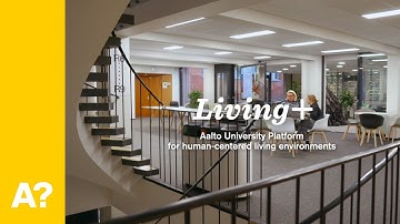 Aalto Living+ Platform for human-centred living environments