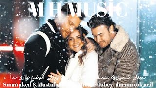 #mhmusic sinan Akçil & Mustafa Ceceli & Merve Özbey_durum çok acil أغنية تركية جديدة مترجمة