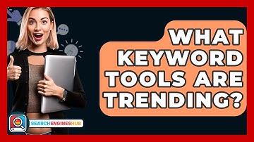 What Keyword Tools Are Trending? - SearchEnginesHub.com
