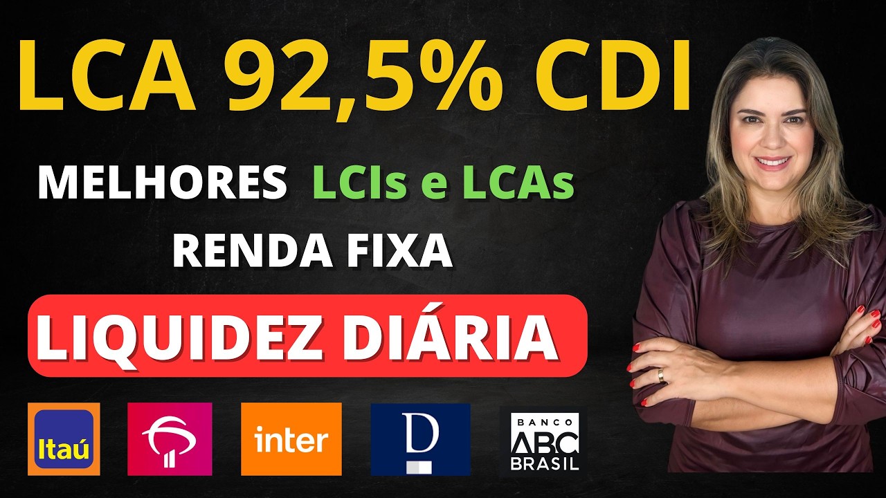 LCA 92,5% CDI! As MELHORES LCIs e LCAs com LIQUIDEZ DIÁRIA RENDA FIXA! Itaú, Inter Bradesco Daycoval