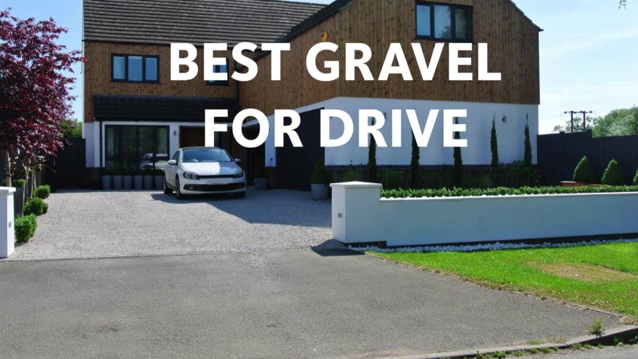 Best Gravel For Drive