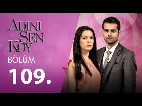 Adını Sen Koy Engelsiz 109.Bölüm