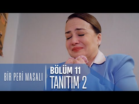 Bir Peri Masalı 11. Bölüm 2. Tanıtımı