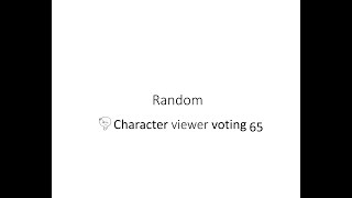 Random character viewer voting 65