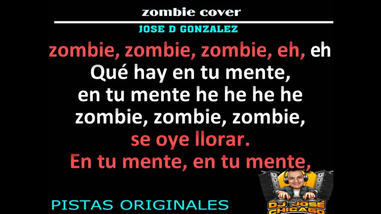 ZOMBIE CUMBIA EN ESPANOL   LETRA.  DJ JOSE CHICAGO