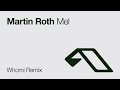 Martin Roth - Mel (Whomi Remix)