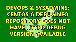DevOps & SysAdmins: centos 6 debuginfo repository does not have httpd debug version available
