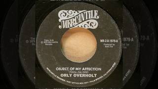 Orly Overholt - Object Of My Affection [1970s Palm Springs Lounge Pop]