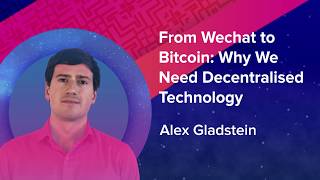 Alex Gladstein | From Wechat to Bitcoin | SingularityU South Africa Summit screenshot 2