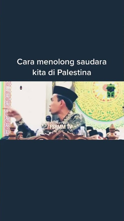Cara Menolong Saudara Kita di Palestina (Ustadz Abdul Somad)