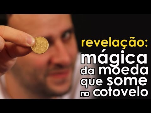 Revelação da mágica da moeda que some no cotovelo (mágica fácil)