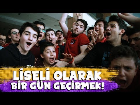 LİSELİ OLARAK BİR GÜN GEÇİRMEK!