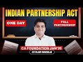 The Indian Partnership Act, 1932 | CA Foundation Business Laws | One Shot | CS Vijay Makhija 📚
