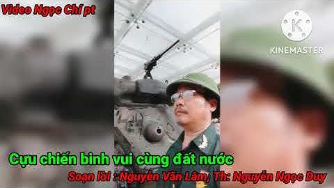 Hát chèo, cựu chiến binh vui cùng đất nước, Video Ngọc Chí pt