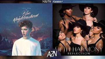 YOUTH Hammer - Troye Sivan vs. Fifth Harmony (Mashup)
