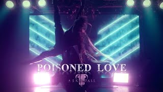 ASK I FALL - Poisoned Love