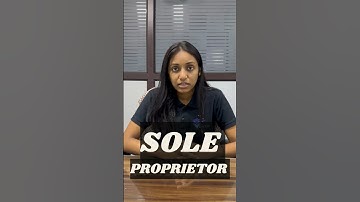 What is Sole Proprietorship? Understand Business in 1-Minute