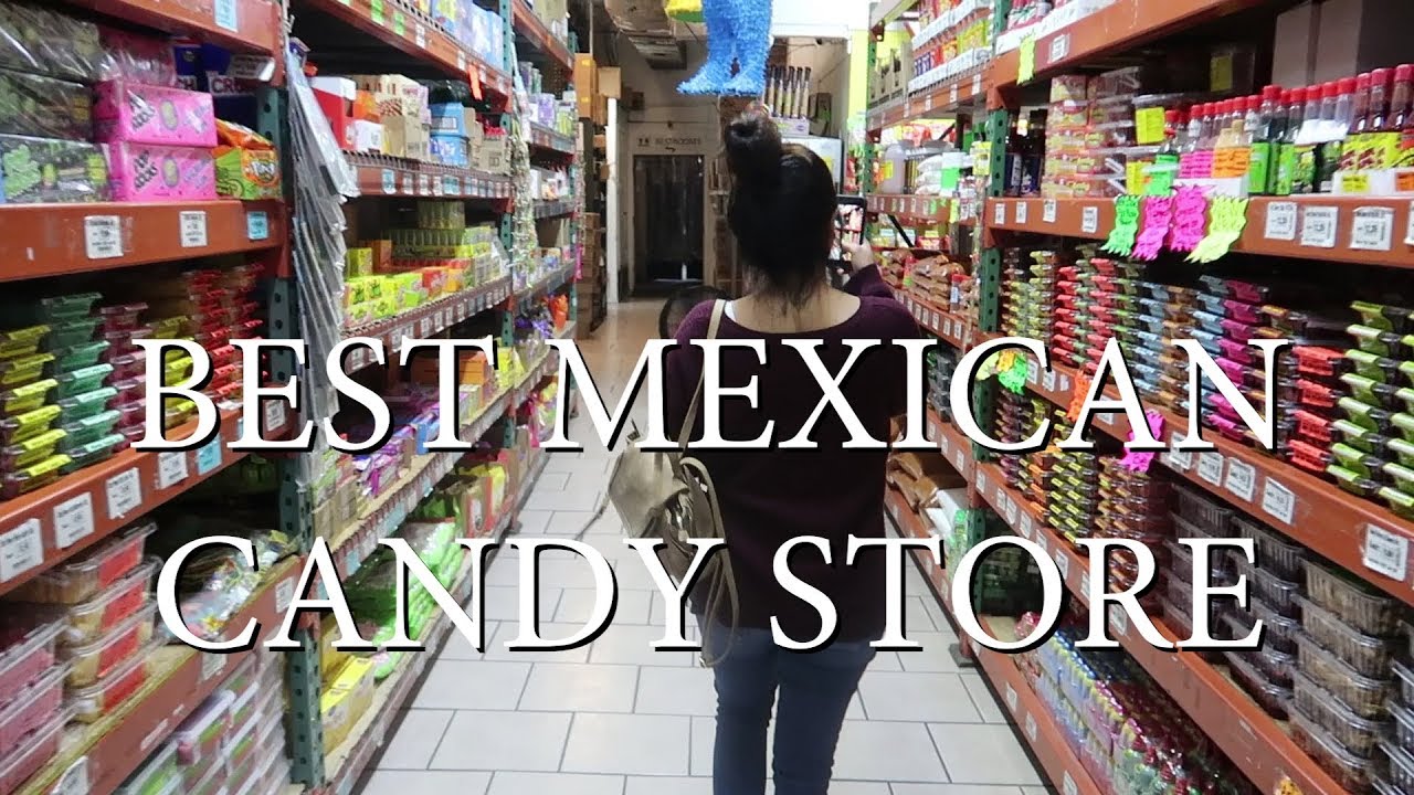 BEST MEXICAN CANDY STORE YouTube BEST MEXICAN CANDY STORE YouTube
