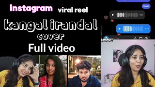kangal irandal cover | instagram viral video | @BrightFox  reacted video's full version