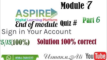 Aspire Digital Learning platform module 7 End of module Quiz part 6|ADLP module 7 Part 6@Usman.n.