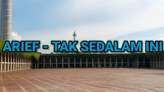 ARIEF - TAK SEDALAM INI || LIRIK LAGU MP3