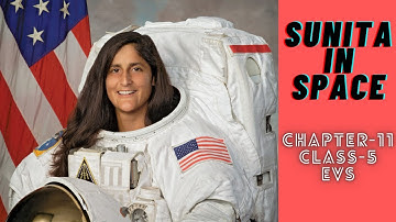 SUNITA IN SPACE | SUNITA IN SPACE CLASS 5 | SUNITA IN SPACE CHAPTER 11 | NCERT | ARCHANA CLASSES
