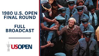 1980 U.S. Open (Final Round): Jack Nicklaus' Immaculate Performance at Baltusrol | Full Broadcast