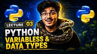 Python Variables & Data Types | Lecture 03 | Python for Beginners in Hindi