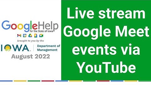 Live stream Google Meet events via YouTube