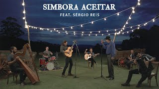 Video thumbnail of "SIMBORA ACEITAR - Gabriel Sater - Ft. Sérgio Reis - Videoclipe Oficial"