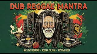 Download Lagu POSITIVE VIBE DUB REGGAE MANTRA | Spiritual Roots \u0026 Culture Session MP3