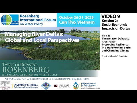 Rosenberg Int’l. Forum on Water Policy, 2025 - Can Tho: Video 9 - Session 2, Talk 2