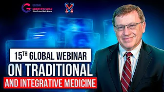 Dr. Ross Presentation | 15th Global Webinar on Traditional and Integrative Medicine