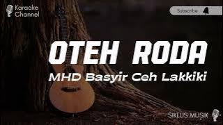 Oteh Roda - MHD Basyir Ceh Lakiki ( Acoustic Karaoke )