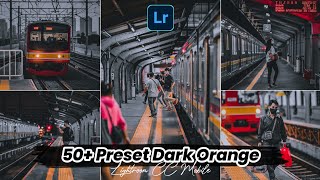 FREE 50+ PRESET LIGHTROOM TERBARU 2021 | URBAN BLACK ORANGE PRESETS | PRESET LIGHTROOM