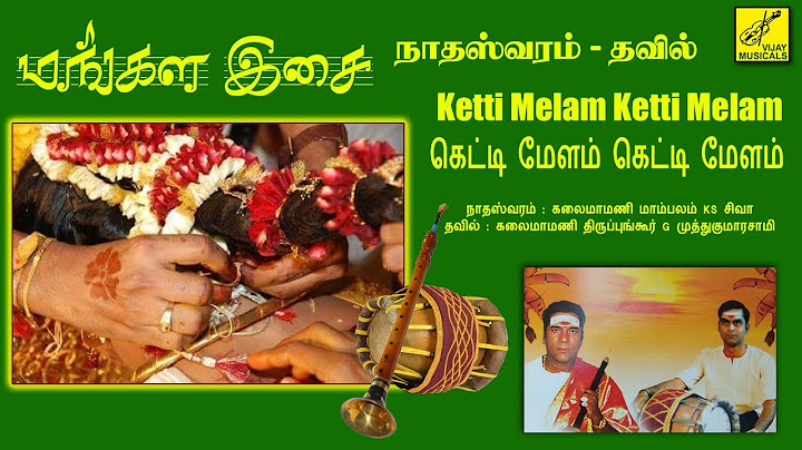 கெட்டி மேளம் கெட்டி மேளம் | Ketti Melam | Mangala Isai Nadaswaram with Tavil | Vijay Musicals