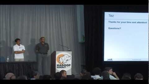 Apache Tez: Accelerating Hadoop Query Processing